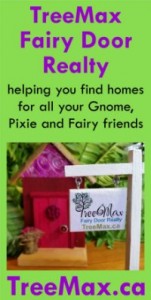 TreeMax Realty - helping you find homes for all your Gnome, Pixie and Fairy friends - TreeMax.ca