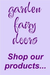 Garden Fairy Doors - Shop Our Products - GardenFairies.ca